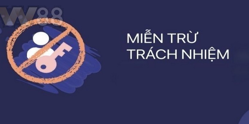 Miễn trừ trách nhiệm